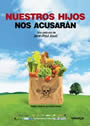 NUESTROS HIJOS NOS ACUSARÁN (Nos enfants nous accuseront)