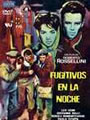 Fugitivos en la noche noche (Era notte a Roma)