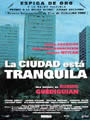 LA CIUDAD ESTÁ TRANQUILA
