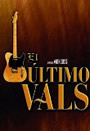 EL ULTIMO VALS
