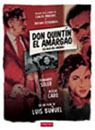 LA HIJA DEL ENGAÑO / DON QUINTÍN EL AMARGAO