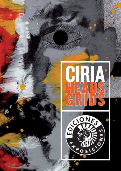 CIRIA / HEADS / GRIDS | José Manuel Ciria