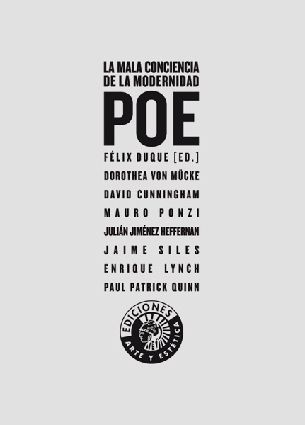 Poe. La mala conciencia de la modernidad | Felix Duque (ed.)