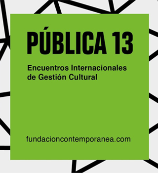 Pública 13 | Encuentros internacionales de gestión cultural