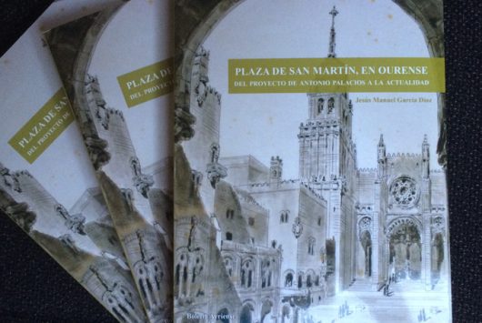 Plaza de San Martín, en Ourense. Del proyecto de Antonio Palacios a la actualidad - CBA